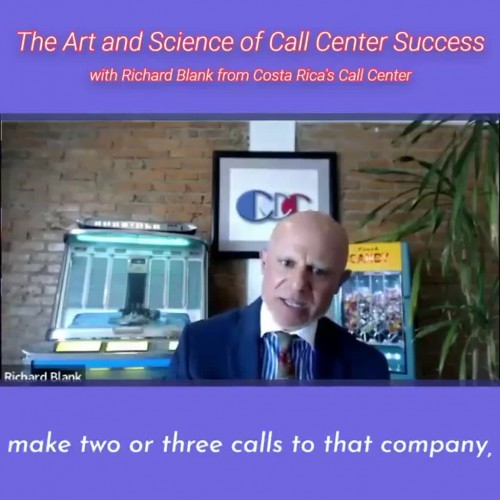 make-two-or-three-calls-to-that-company.RICHARD-BLANK-COSTA-RICAS-CALL-CENTER-PODCAST.jpg