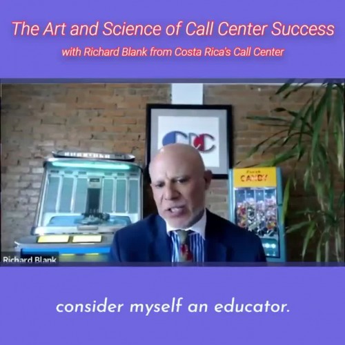 TELEMARKETING-PODCAST-Richard-Blank-from-Costa-Ricas-Call-Center-on-the-SCCS-Cutter-Consulting-Group-The-Art-and-Science-of-Call-Center-Success-PODCAST.consider-myself-an-educator-not-a-salesman..jpg
